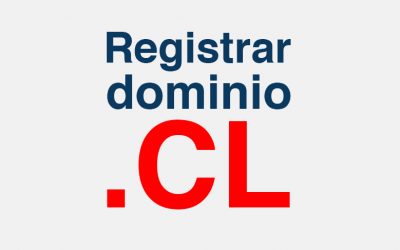 Qué es un dominio y cómo inscribir un punto cl (.CL) en Chile [2021]
